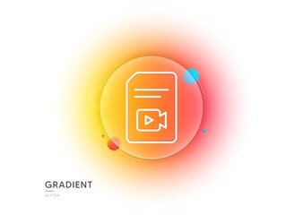 Poster - document with video content line icon. gradient blur button with glassmorphism. vlog file with camer