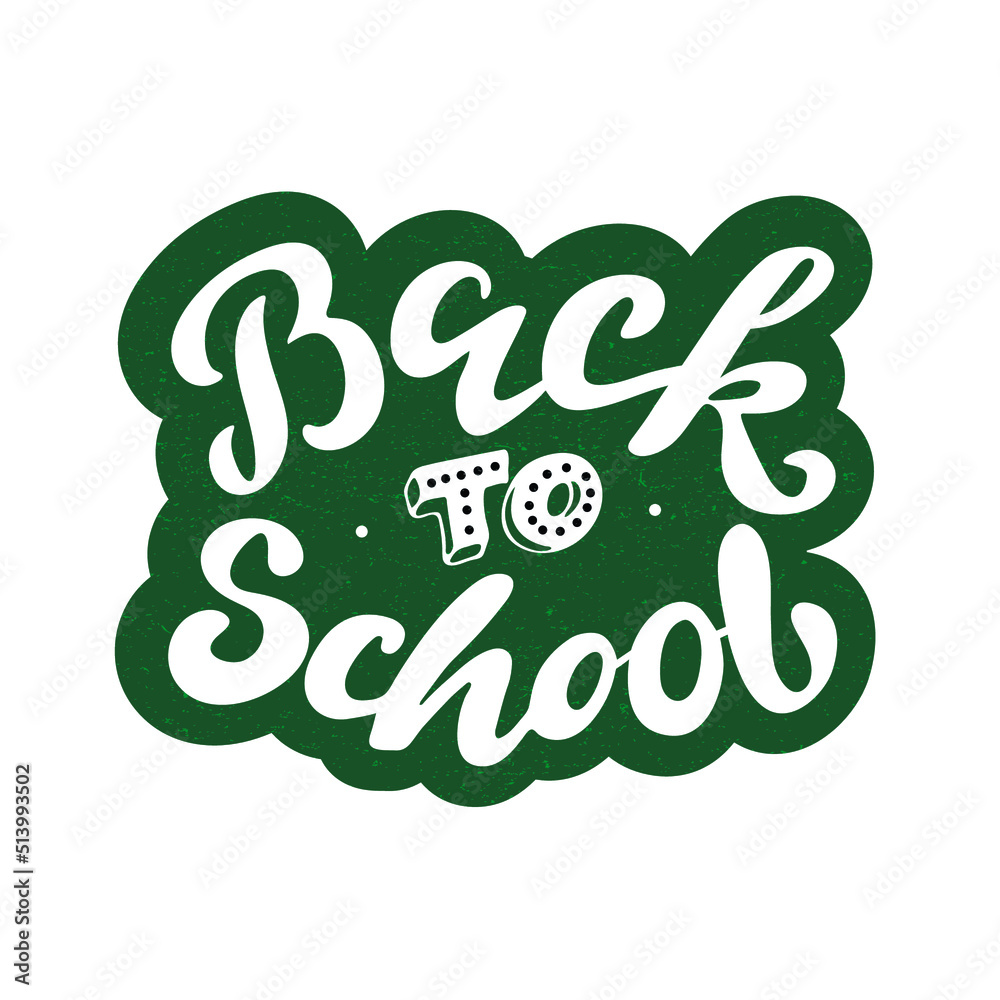 Back to School, digital hand lettering on a green chalk board .The ...