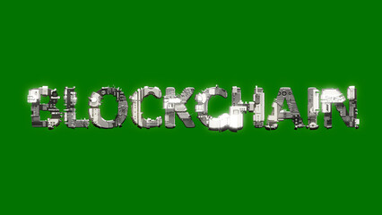 Poster - industrial style cybernetical text BLOCKCHAIN on chroma key screen bg, isolated - object 3D illustration