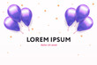 Vector festive template in realistic style. Purple helium balloons  with gold confetti on white backdrop
