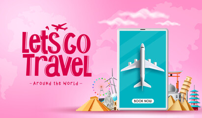 Wall Mural - travel worldwide vector design. let's go travel text with tablet and airplane booking elements in to