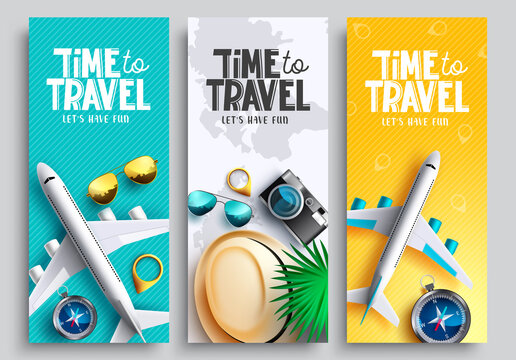 Travel time vector poster set. Time to travel text with 3d travelling elements of airplane for worldwide trip journey collection. Vector illustration.

