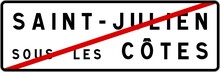 Panneau Sortie Ville Agglomération Saint-Julien-sous-les-Côtes / Town Exit Sign Saint-Julien-sous-les-Côtes