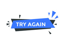 Try Again Button. Try Again Text Inspirational Quote. Social Media Post Design
