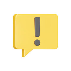 Poster - Message with warning 3d icon. yellow speech bubble and exclamation point. Isolated object on a transparent background