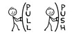 Push and pull door to open and exit icon or symbol, Stickman, stick figure man with door sign. Forward or backward, pulling or pushing yourself. Output, input pictogram