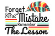 SVG The Inspiration Quote - forget the mistake remember the lesson