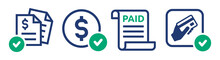 Paid Icon Vector Set Illustration. Dollar Payment Symbol With Document And Check Sign.
