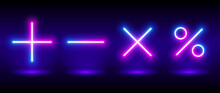 Background With Vector Math Symbols Multiplication Subtraction Division And Plus, Plus Minus Divide Multiply In Neon Style, Place For Text