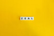 Zeal Word on Letter Tiles on Yellow Background. Minimal Aesthetics.