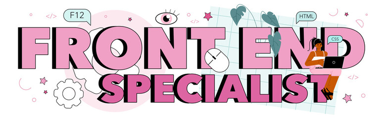 Front end specialist typographic header. Website interface design