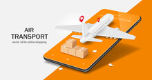 Airplanes And Parcel Boxes Are On Smartphones And There Is A Pin Location At The Place For Delivering Products To Customers,vector 3d For Advertising Media About Air Freight And Transport Design