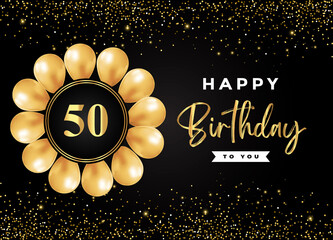 Wall Mural - Happy 50th birthday with gold balloon and gold glitter isolated on black background. Premium design for birthday card, invitation card, flyer, brochure, greeting card, and anniversary celebration.