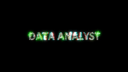 Poster - lighting cybernetic text DATA ANALYST on black - meta universe concept, isolated - object 3D rendering