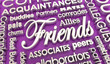 Friends Best Buddies Pals Partners Togetherness Word Collage 3d Illustration