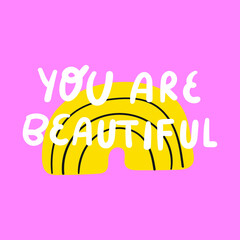 Wall Mural - You are beautiful. Lettering. Inspirational phrase. Vector illustration on pink background.