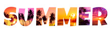 Word Summer Made Of Letters With Tropical Sunset Beaches And Palm Trees Isolated On White Background