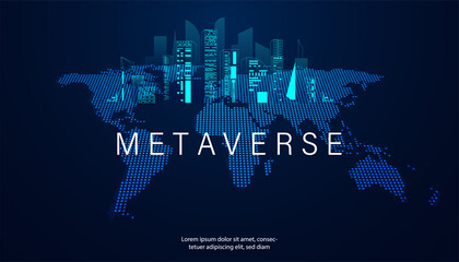 Wall Mural - Abstract Metaverse Smart city Virtual reality Concept map world blue light of Future digital technology metaverse connected to the virtual space on a modern background.