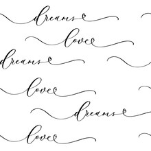 Love Dreams. Hand Drawn Calligraphy Seamless Patern For Wrapping Paper.