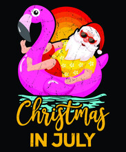Christmas In July Funny Summer Shirt Print Template, Santa Clause Flamingo And Watermelon Vector, Vintage Retro Sunset, Funny Santa Swimming Summer Vacation Shirt Design