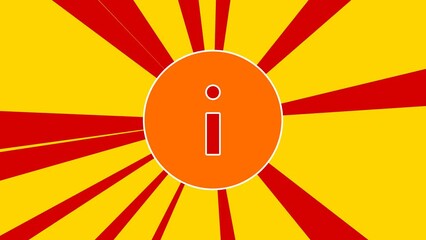 Poster - info symbol on the background of animation from moving rays of the sun. large orange symbol increase