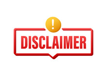 Red Disclaimer Sign, Badge, Icon. Vector Illustration.
