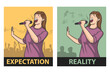 Young singer singing. expectation versus reality