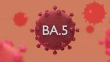 Ba5 Covid 19 Sars-cov-2 Spike BA.5 Mutation Increases Omicron Variant BA5, Omicron Coronavirus Covid-19 Mute Covid Ba 5, Ba.5. Sars Virus Ba-5