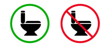 Restroom Available Icon And Restroom Unavailable Icon Set. Availability Of Toilet Breakdown. Vector.