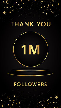 Thank you 1M or 1 million followers with gold confetti and black and golden podium pedestal isolated on black background. Premium design for social sites posts, banner, poster, greeting card.