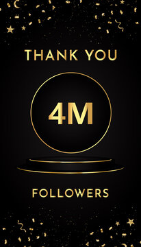 Thank you 4M or 4 million followers with gold confetti and black and golden podium pedestal isolated on black background. Premium design for social sites posts, banner, poster, greeting card.
