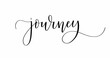 Journey. Cute modern calligraphy travel design