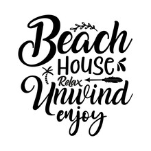 Beach House Relax Unwind Enjoy Svg