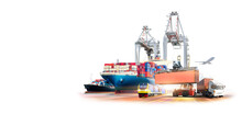 Global Business Logistics Transport Import Export And International Trade Concept, Logistics Distribution Of Containers Cargo Freight Ship, Truck And Train On White Background, Transportation Industry