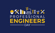 Professional engineers day. Vector template for banner, greeting card, poster of professional engineers day. Happy engineers day vector illustration.