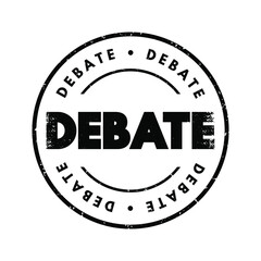 Wall Mural - Debate - process that involves formal discourse on a particular topic, text concept stamp for presentations and reports