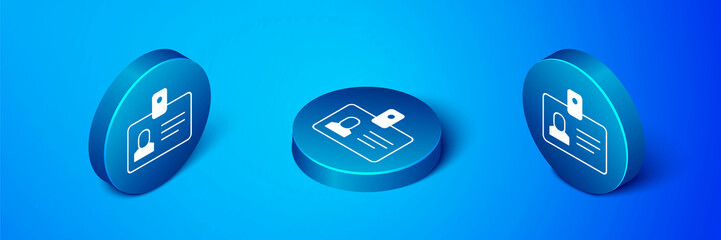 Isometric Identification badge icon isolated on blue background. It can be used for presentation, identity of the company, advertising. Blue circle button. Vector