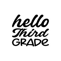 Canvas Print - hello third grade black letter quote