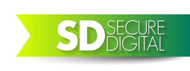 Poster - SD - Secure Digital is a proprietary non-volatile memory card format, acronym text concept background