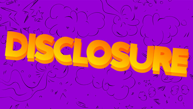 Disclosure. Word written with Children's font in cartoon style.