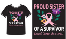 Sister Of A Survivor Breast Cancer T Shirt Design Concept