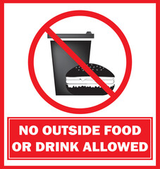 Wall Mural - No outside foods or drinks allowed sign vector