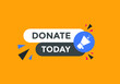 Donate today Colorful label sign template. Donate today symbol web banner.
