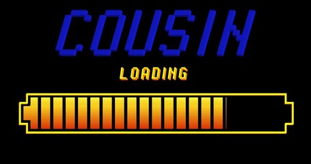 Poster - Cousin text with Loading, Downloading, Uploading Bar Indicator. Download, Upload on computer screen.