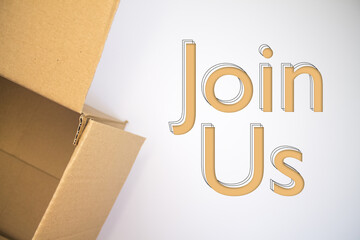 Poster - Join Us word with cardboard box. Brown folded cardbox.