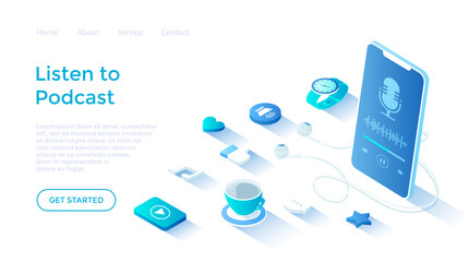 Wall Mural - Listen to podcast. Podcast radio services, mobile streaming application on smartphone. Podcasting concept. Landing page template for web on white background.