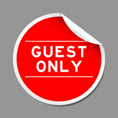 Canvas Print - Red color peel sticker label with word guest only on gray background