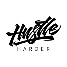 Hustle harder Calligraphy Life quote with typography, handwritten letters in vector. Motivation for life, inspirational quotes, Wall art, wall decor. hustle harder text t-shirt design.