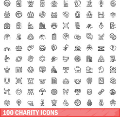 Poster - 100 charity icons set. Outline illustration of 100 charity icons vector set isolated on white background