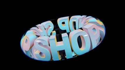 Poster - Beautiful Abstract colourful background words SHOP  in a glass on a black background. 3d rendering illustration Background pattern for design.
